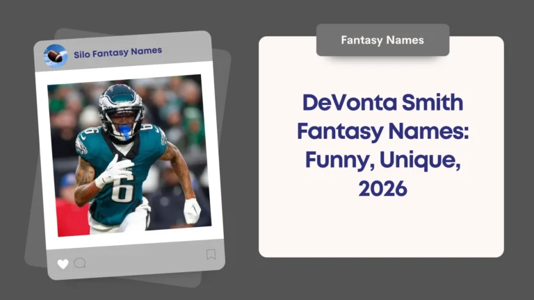 DeVonta Smith Fantasy Names