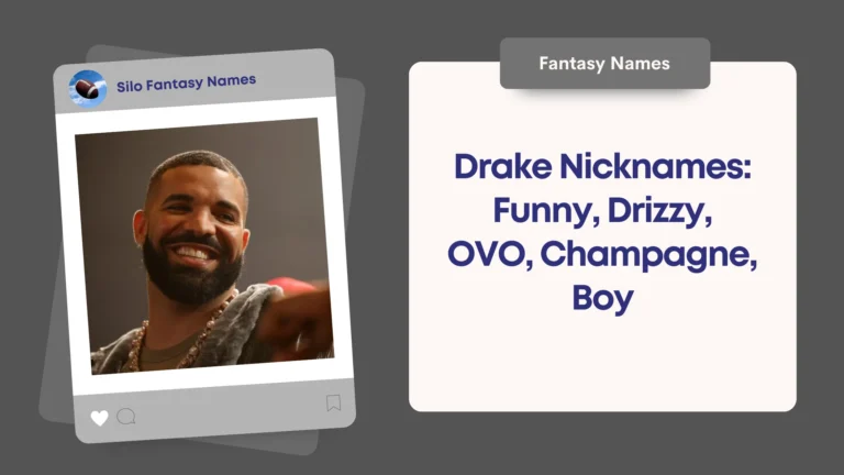 Drake Nicknames