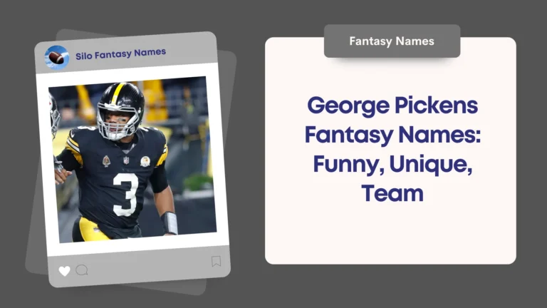George Pickens Fantasy Names