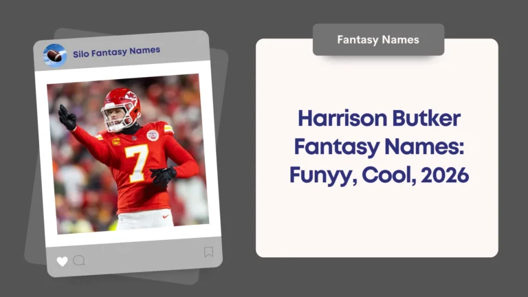 Harrison Butker Fantasy Names