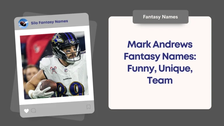Mark Andrews Fantasy Names