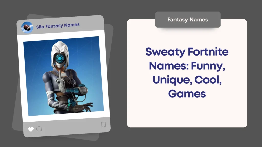 Sweaty Fortnite Names