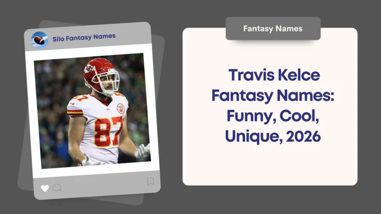 Travis Kelce Fantasy Names