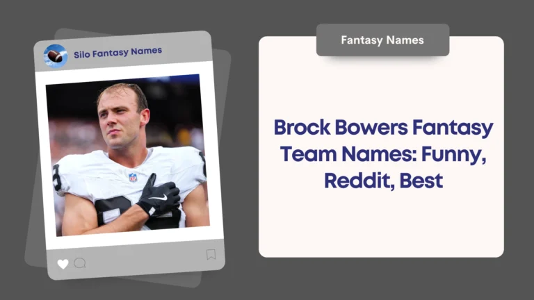 Brock Bowers Fantasy Team Names