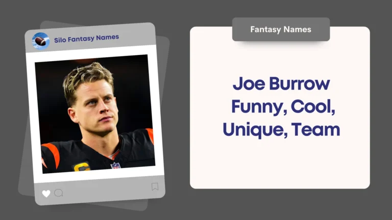 Joe Burrow Fantasy Team Names