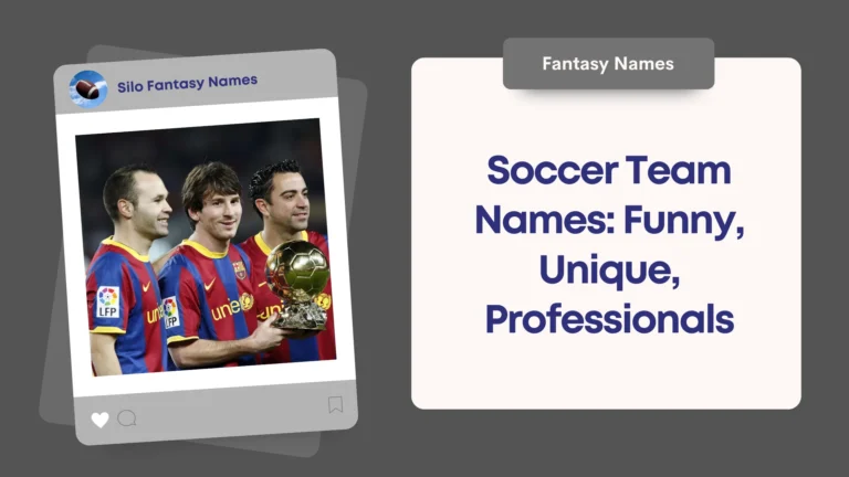 1300+ Soccer Team Names: Funny, Unique, Professionals, Cool